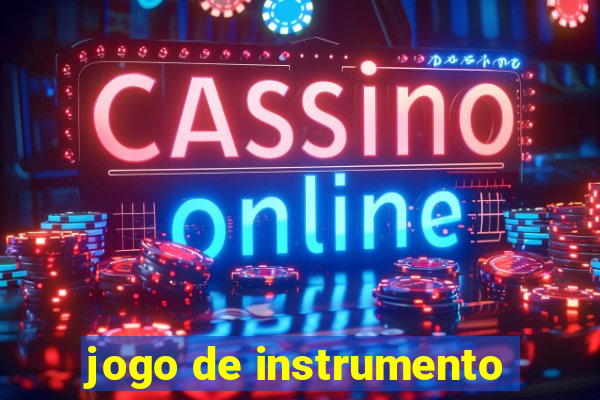 jogo de instrumento